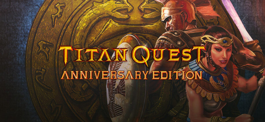 Titan Quest Anniversary Edition Review – The Version We’ve All Been Waiting for