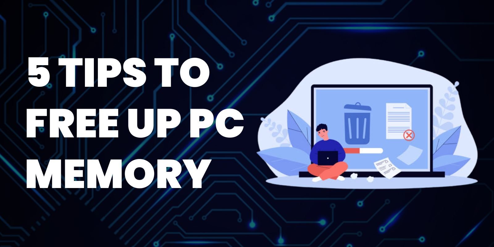 5 Tips to Free Up PC Memory (Infographics)