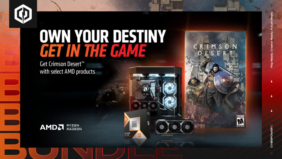 Own Your Destiny.
Get in the game.

Get Crimson Desert with select AMD products.