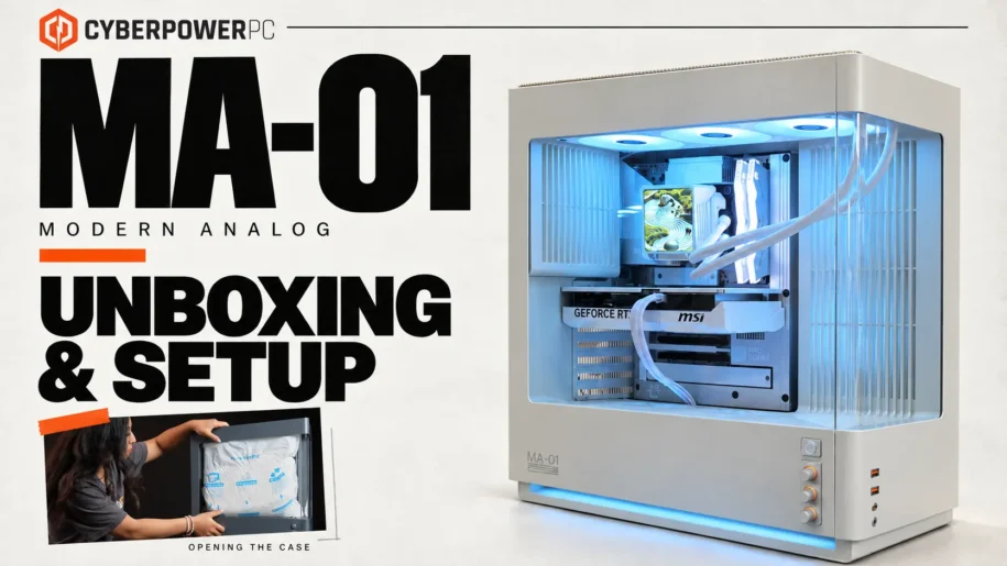 CyberPowerPC MA-01: Case How To and Unboxing Guide